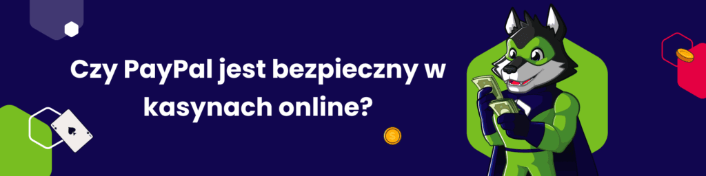 Czy PayPal jest bezpieczny w kasynach online?